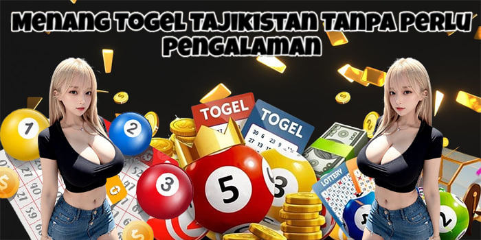 Menang Togel Tajikistan Tanpa Perlu Pengalaman