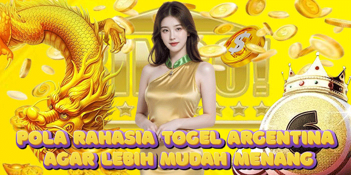 Pola Rahasia Togel Argentina Agar Lebih Mudah Menang