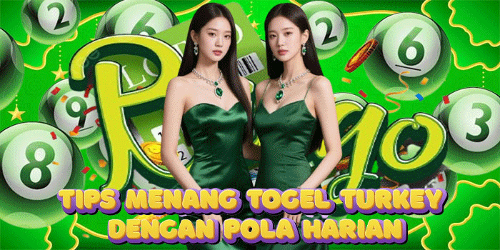 Tips Menang Togel Turkey Dengan Pola Harian Tips Menang Togel Turkey Dengan Pola Harian